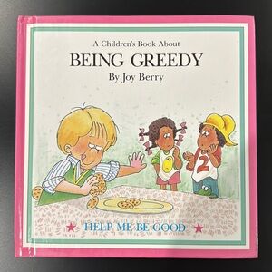 Help Me Be Good: A Children’s Book About Being Greedy - Hardcover Book